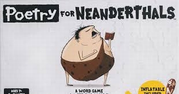 POETRY FOR NEANDERTHALS